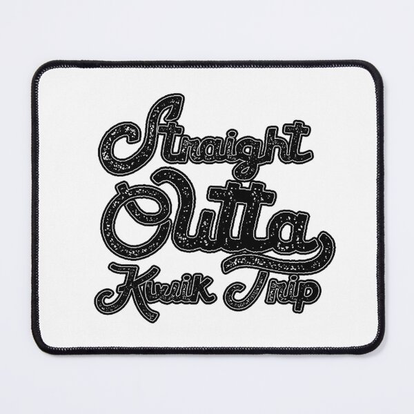 Item preview, Straight Outta Kwik Trip funny designed and sold by Quotesigner.