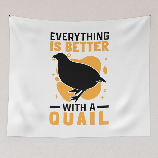 Item preview, Everything is better with quail Quail breeders designed and sold by madgrfx.