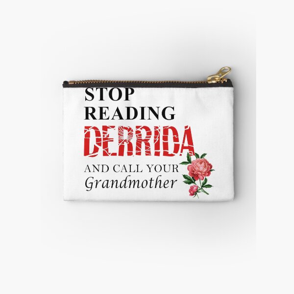 Item preview, Stop Reading Derrida and Call Your Grandmother designed and sold by Literary-Vices.