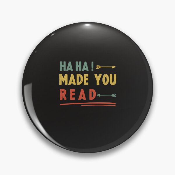 Item preview, Ha Ha Made You Read Funny Teacher Shirt, English Teacher Gift, Funny Librarian Shirt, Librarian Gifts, Ha Ha Made You Read, Funny Humor Shirt designed and sold by POSITIVEHL HL.
