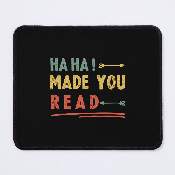 Item preview, Ha Ha Made You Read Funny Teacher Shirt, English Teacher Gift, Funny Librarian Shirt, Librarian Gifts, Ha Ha Made You Read, Funny Humor Shirt designed and sold by POSITIVEHL HL.