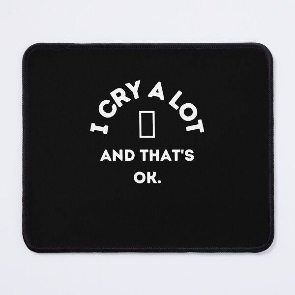 Item preview, i cry a lot and thats ok designed and sold by behappysiempre.
