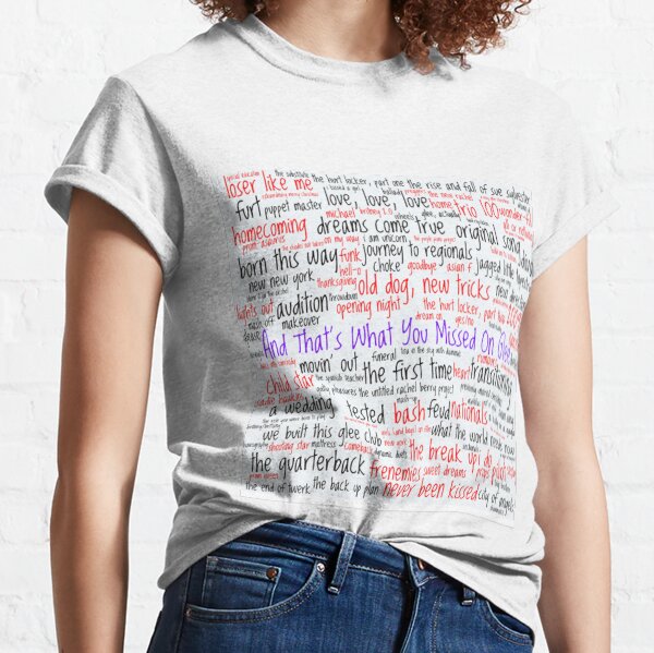 Y eso es lo que perdiste en Glee - Episodios Camiseta clásica