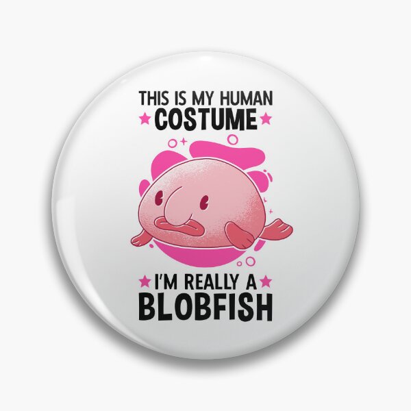 Funny Blob Fish Pins and Buttons for Sale