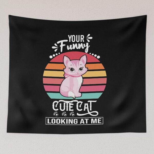 Item preview, Your Funny Cute Cat Looking At Me Funny Cat Lovers Gift Cute Quote Colorful Sunset Cat Design designed and sold by pedrored369.