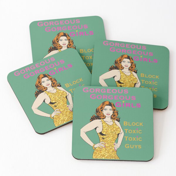 Item preview, Gorgeous Gorgeous Girls, Block Toxic Toxic Guys designed and sold by gaslight-n.
