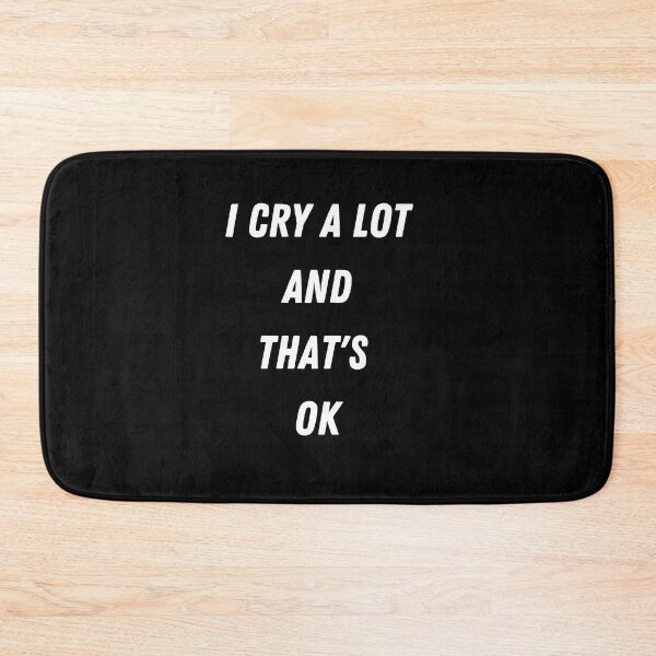 Item preview, i cry a lot and thats ok designed and sold by behappysiempre.