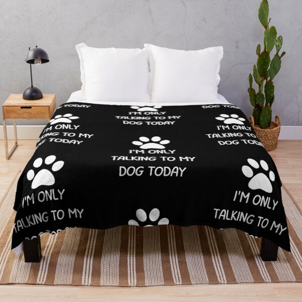 Item preview, i'm only talking to my dog today designed and sold by Dailyanimal.
