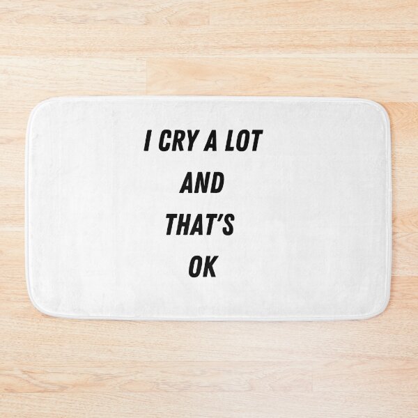 Item preview, i cry a lot and thats ok designed and sold by behappysiempre.