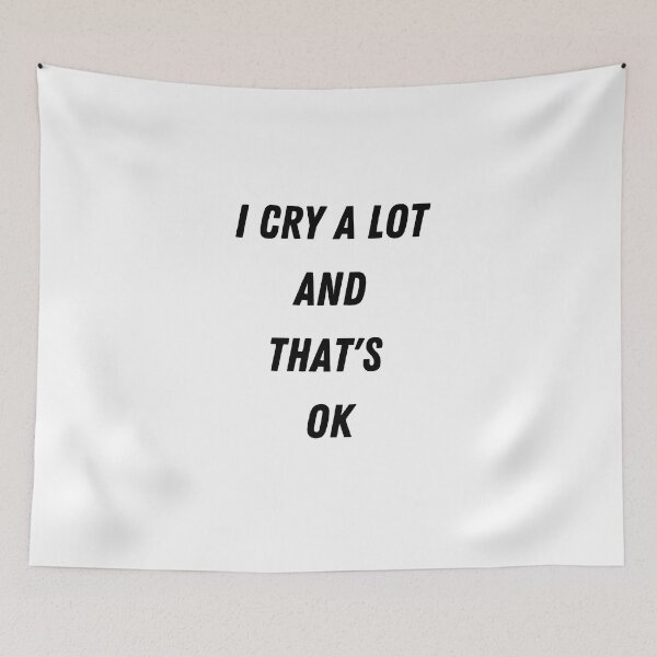 Item preview, i cry a lot and thats ok designed and sold by behappysiempre.