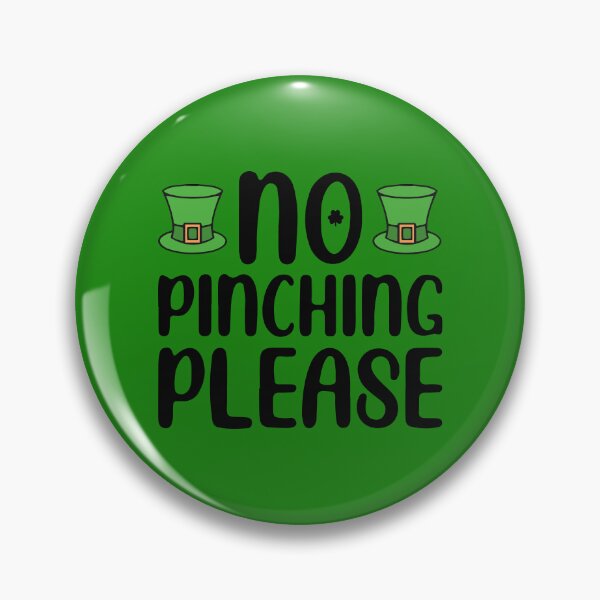 Item preview, No Pinching Please, Saint Patricks Day Gnome, leprechaun shamrock T-shirt and Pin button designed and sold by Eddyed.