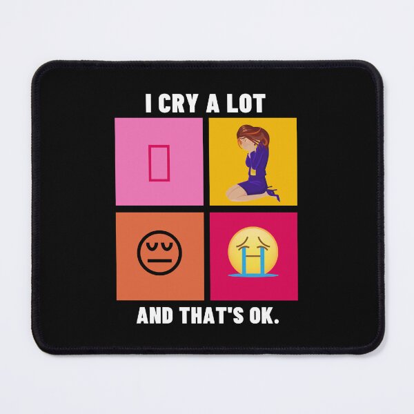 Item preview, i cry a lot and thats ok designed and sold by behappysiempre.