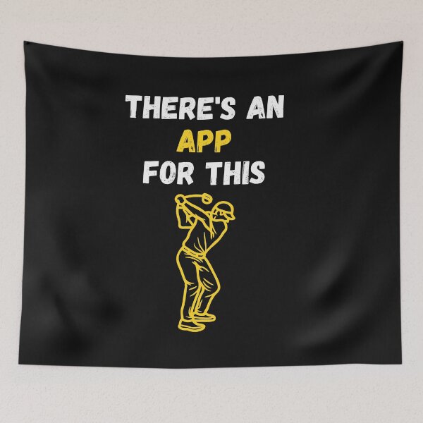 Item preview, There's An App For This Golf designed and sold by WowAllinOne.