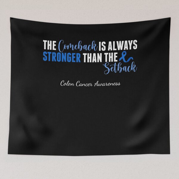 Item preview, The Comeback Is Stronger Than The Setback Colon Cancer Awareness designed and sold by cssdru.
