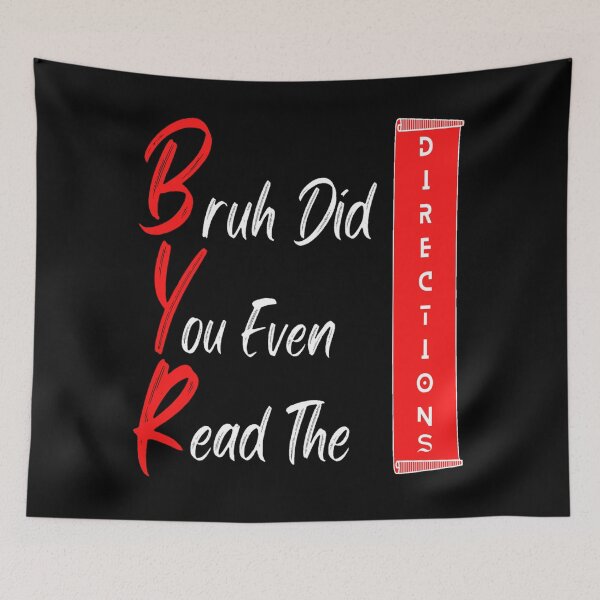 Item preview, Bruh Did You Even Read The Directions T-shirt Funny Meme designed and sold by Sloyar.