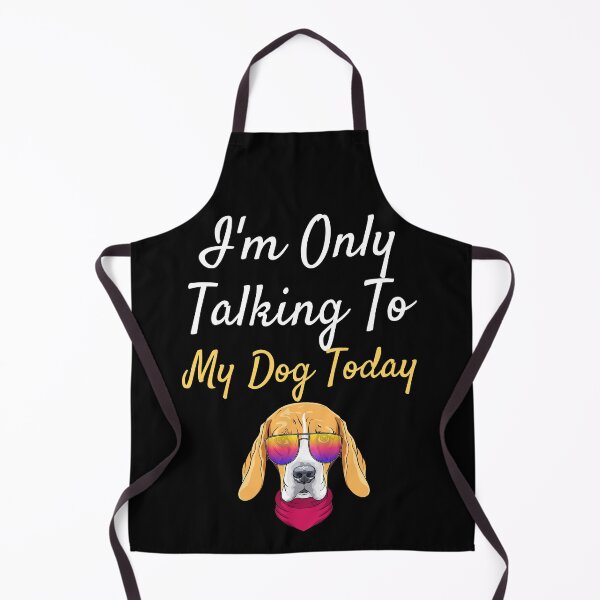 Item preview, i'm only talking to my dog today designed and sold by Dailyanimal.