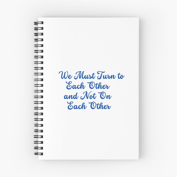 Item preview, We Must Turn to Each Other Not On Each Other designed and sold by ContentCreation.