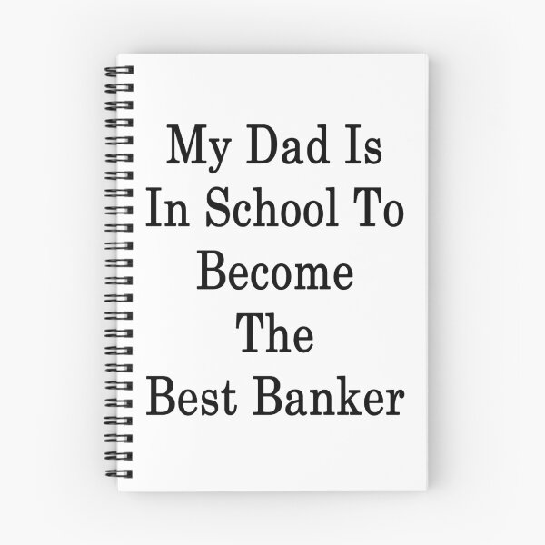 Item preview, My Dad Is In School To Become The Best Banker designed and sold by supernova23.