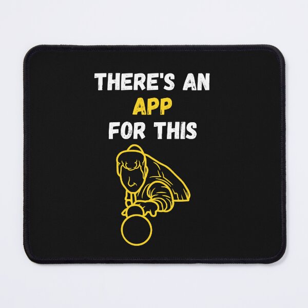 Item preview, There's An App For This Snooker designed and sold by WowAllinOne.