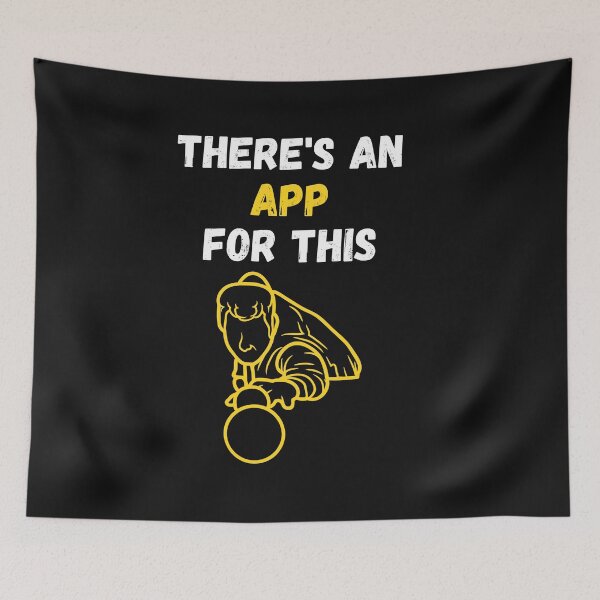 Item preview, There's An App For This Snooker designed and sold by WowAllinOne.