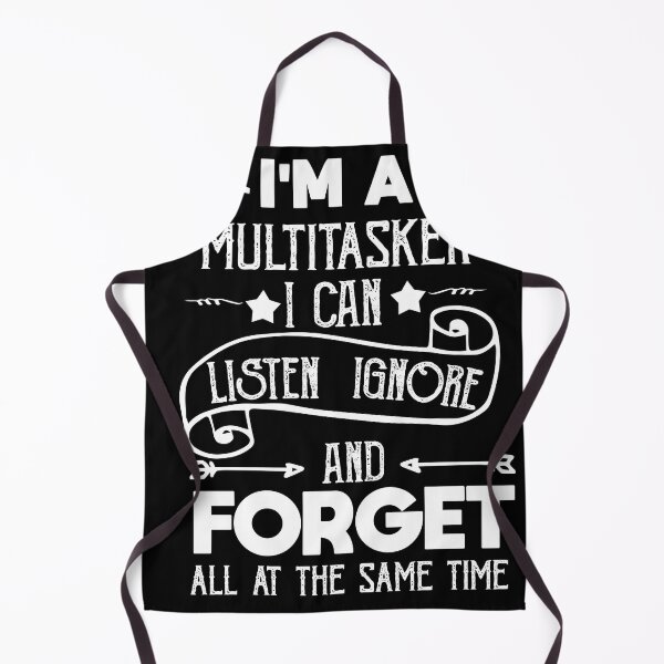 Item preview, Im A Multitasker I Can Listen Ignore And Forget designed and sold by POSITIVEHL HL.