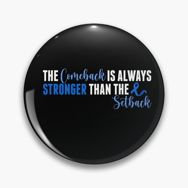 Item preview, The Comeback Is Stronger Than The Setback Colon Cancer Awareness designed and sold by cssdru.