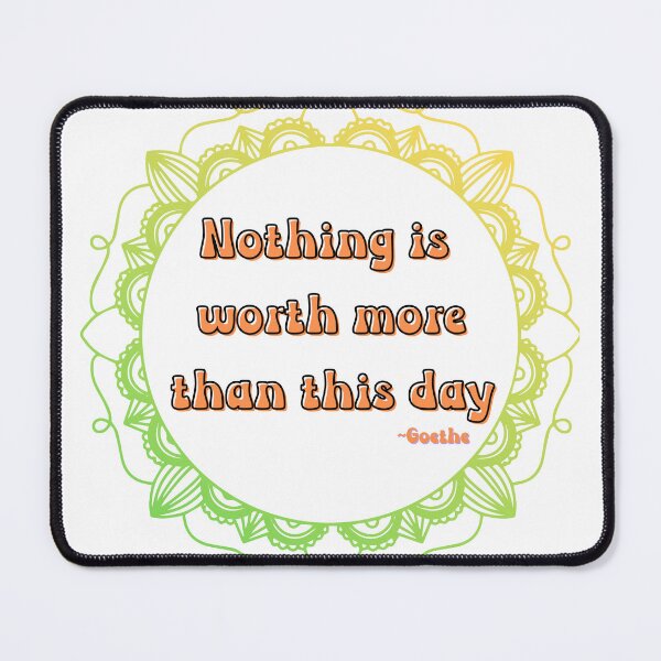 Item preview, Nothing is worth more than this day-positive saying in orange, green and yellow. designed and sold by Mary Egan.