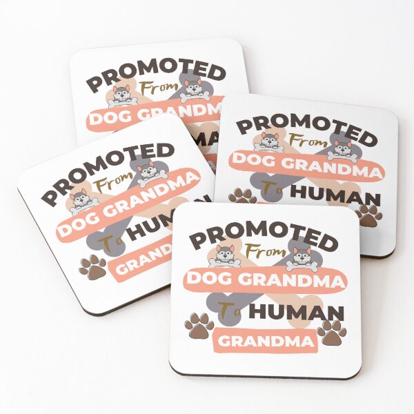 Item preview, Promoted From Dog Grandma To Human Grandma Art Designs designed and sold by Manilyn0907.