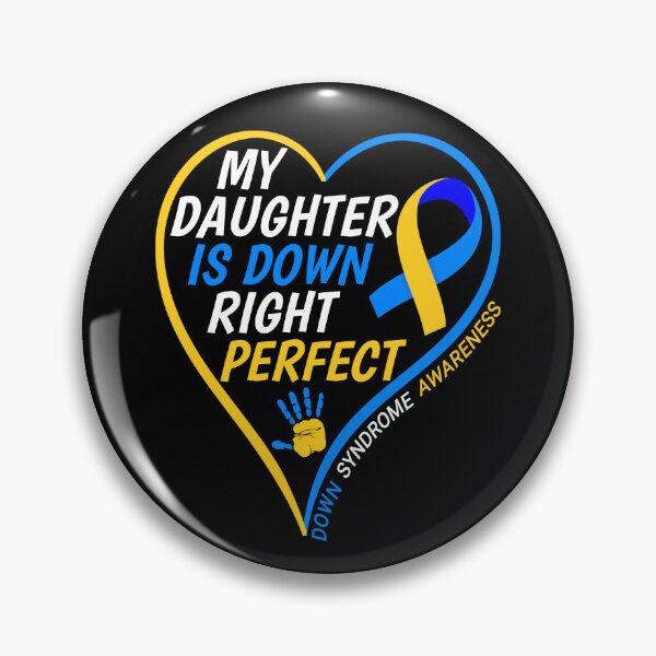 Item preview, My Daughter Is Down Right Perfect - Down Syndrome Awareness - World Down Syndrome Day 2022 designed and sold by naworas.