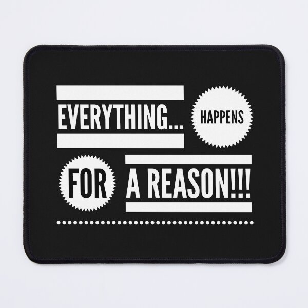Item preview, Everything...Happens for a Reason!!! designed and sold by JustSayinShop.
