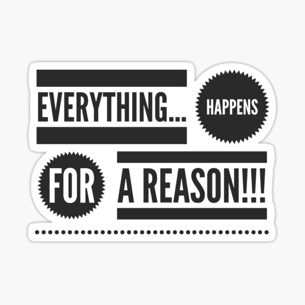 Item preview, Everything...Happens for a Reason!!! designed and sold by JustSayinShop.