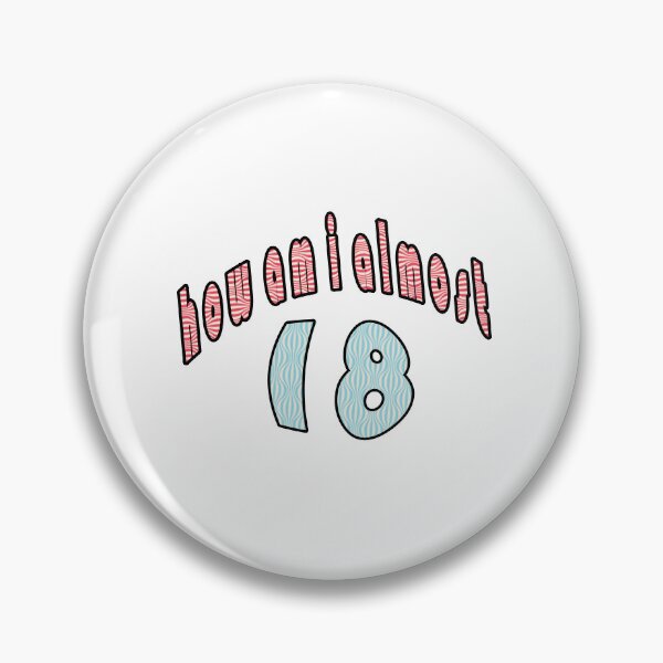 Item preview, how am i almost 18 designed and sold by reesespeicess.