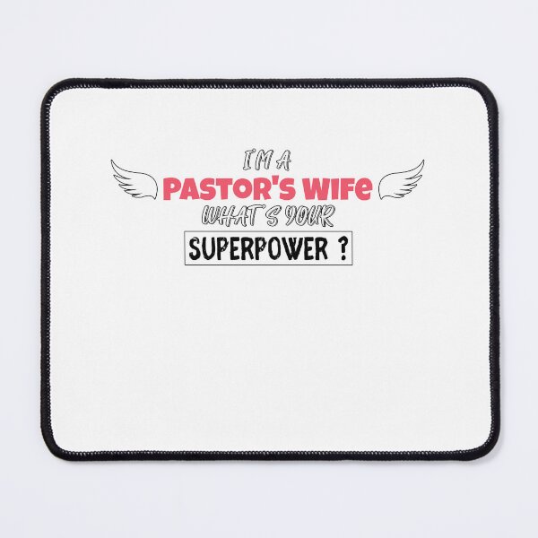 Item preview, I'm a Pastor's Wife What's Your Superpower ? designed and sold by BlueBlackSky.
