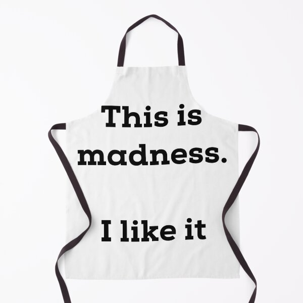 Item preview, This is madness, i like it designed and sold by Smash247.