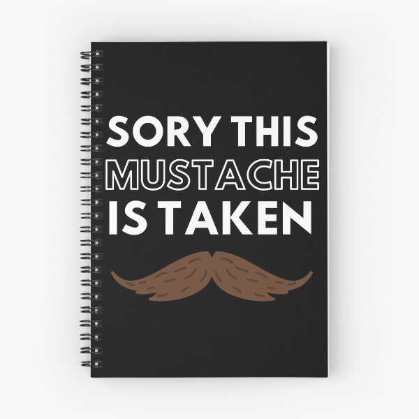 Item preview, Sorry This Mustache Is Taken designed and sold by Thetruemo.