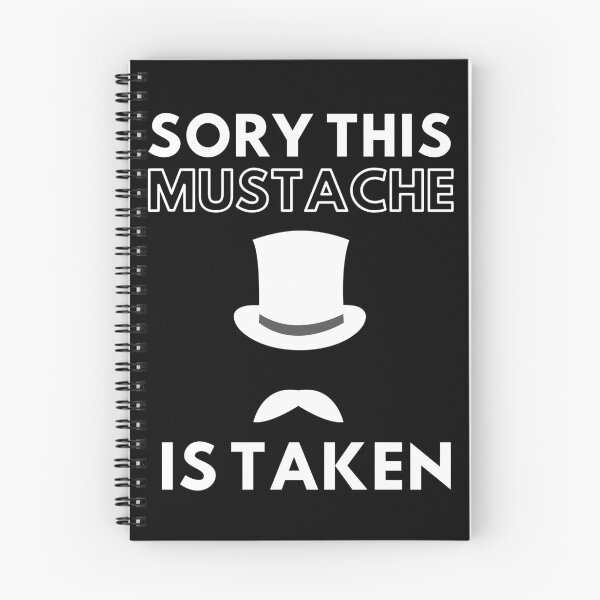 Item preview, Sorry This Mustache Is Taken designed and sold by Thetruemo.