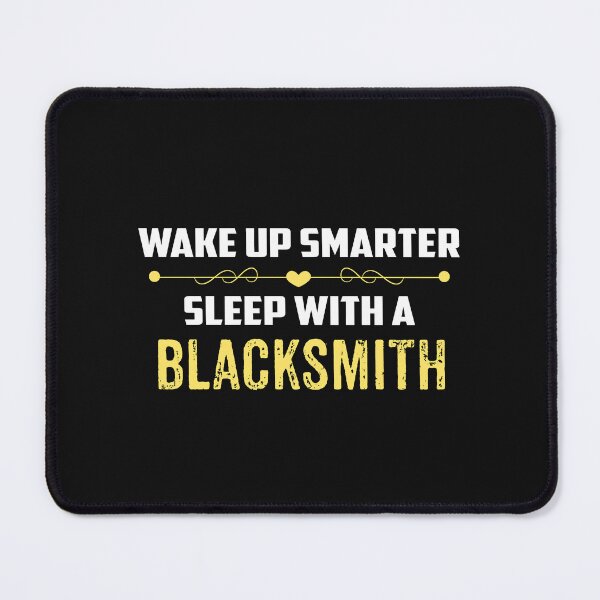 Item preview, Wake Up Smarter Sleep With A BLACKSMITH designed and sold by Just Be Different.