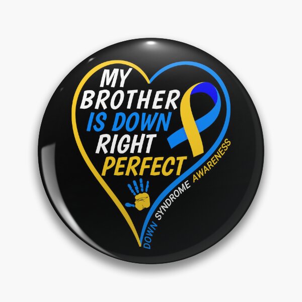 Item preview, My Brother Is Down Right Perfect - Down Syndrome Awareness - World Down Syndrome Day 2022 designed and sold by naworas.