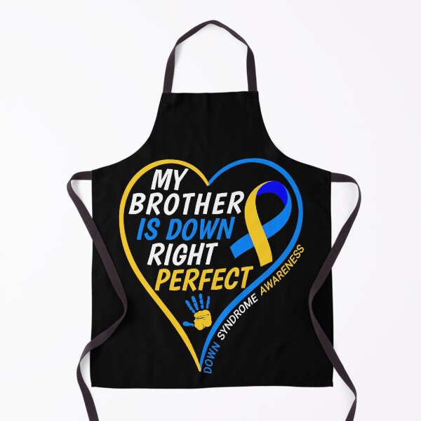Item preview, My Brother Is Down Right Perfect - Down Syndrome Awareness - World Down Syndrome Day 2022 designed and sold by naworas.
