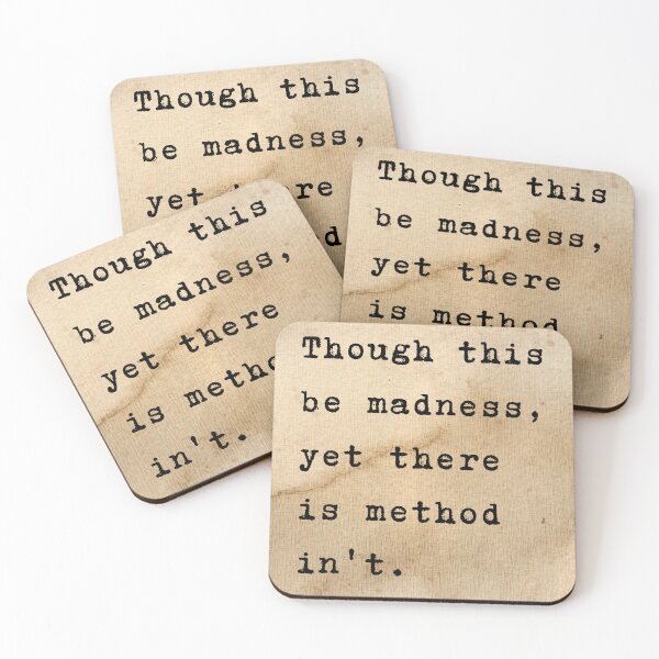 Item preview, Though this be madness, yet there is a method in't. Shakespeare Quote From Hamlet designed and sold by violet-hope.
