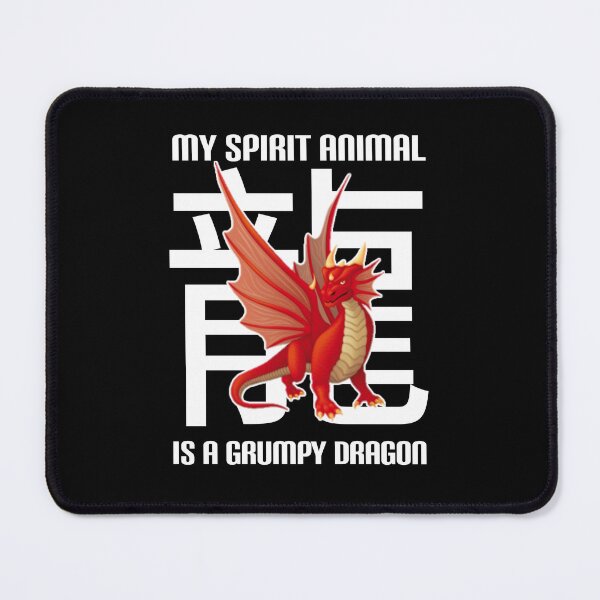Item preview,   My spirit animal is a grumpy dragon. designed and sold by Umiska.