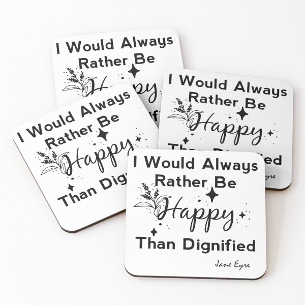 Item preview, I Would Always Rather Be Happy Than Dignified - Jane Eyre   designed and sold by shmodev.