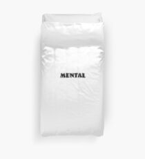 Mental Duvet Cover