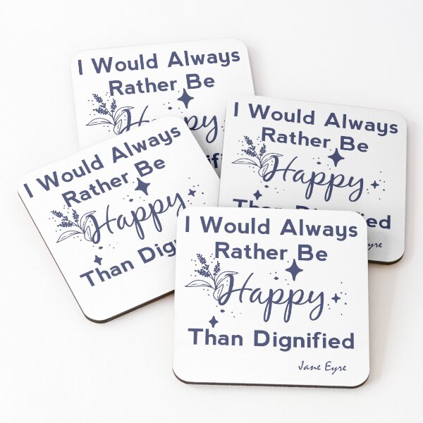 Item preview, I Would Always Rather Be Happy Than Dignified - Jane Eyre   designed and sold by shmodev.