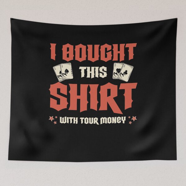 Item preview, I Bought This With Your Money Poker Player Gift Poker designed and sold by Lenny Stahl.
