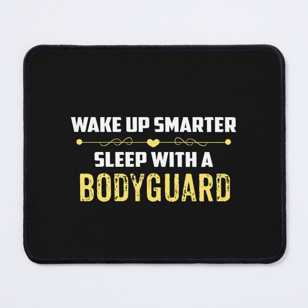 Item preview, Wake Up Smarter Sleep With A BODYGUARD designed and sold by Just Be Different.
