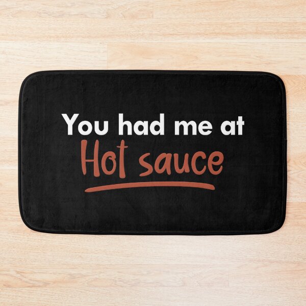 Item preview, Me tuviste en la cita de Hot Sauce designed and sold by NerdnGeekshop.
