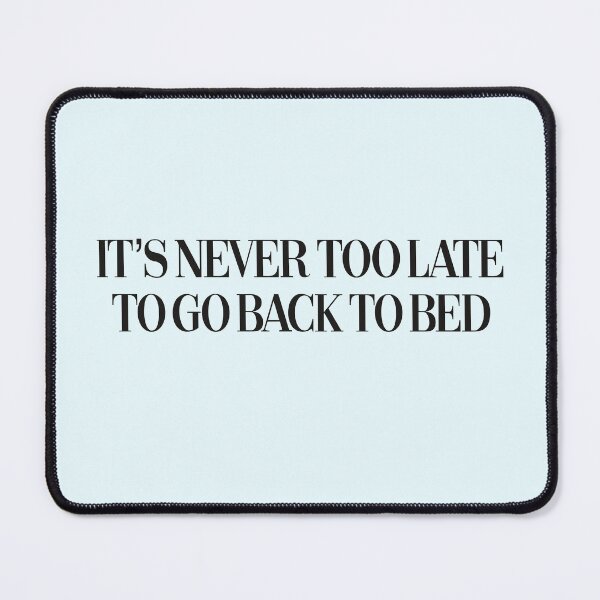Item preview, It’s never too late  designed and sold by Madelyn Davidson.