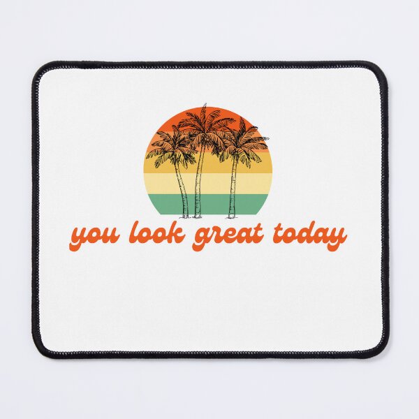 Item preview, dear person behind me you look great today designed and sold by axoniej.