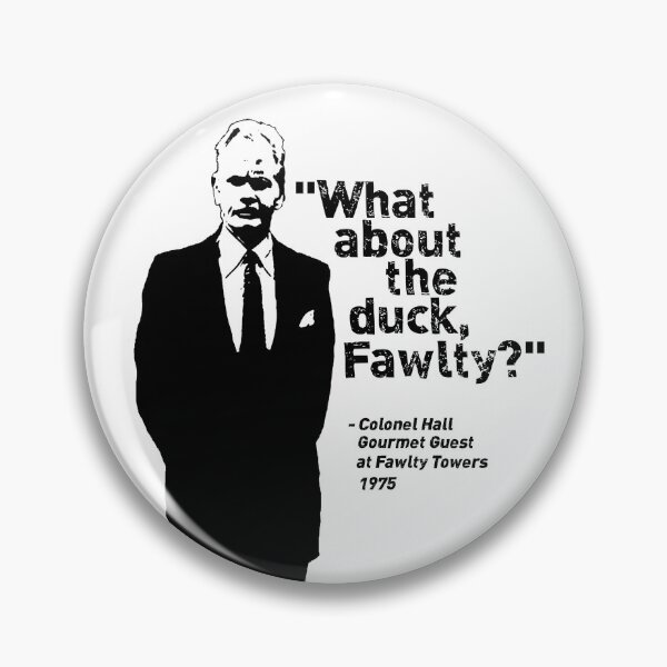Item preview, Fawlty Towers - What about the duck, Fawlty? designed and sold by Tom Newberry.